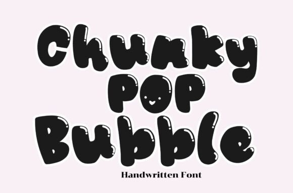 Chunky Pop Bubble: A Handwritten Font That Makes Your Headlines Feel Human