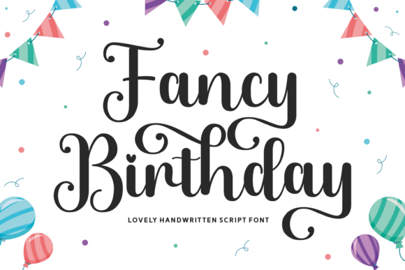 Fancy Birthday: A Cheerful Script Font for Joyful Editorial Moments