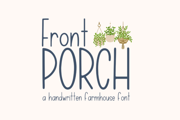 Front Porch Font: A Warm, Handwritten Farmhouse Typeface for Real Branding
