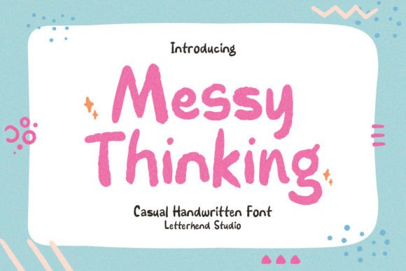 Messy Thinking: A Handwritten Font That Makes Your Brand Feel Human